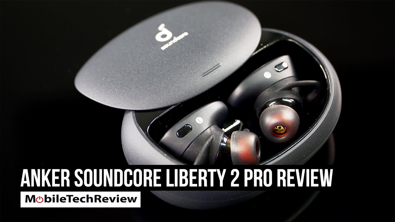Anker Soundcore Liberty 2 Pro Factual Wireless Earbuds Analysis