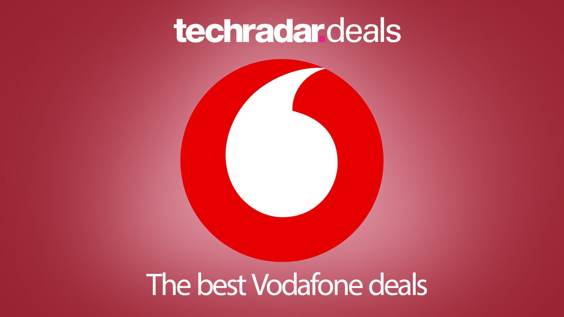 The wonderful Vodafone deals in June 2021