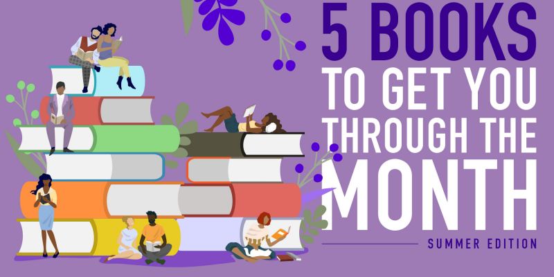 5 Books To Glean You By June