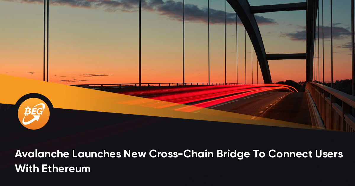 Avalanche Launches Unusual Corrupt-Chain Bridge To Join Customers With Ethereum