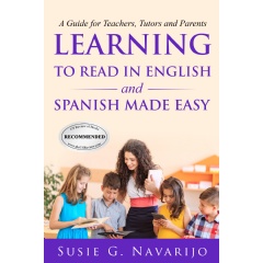 Susie Navarijo’s “Studying to Read in English and Spanish Made Uncomplicated” – A Straight-forward, Intuitive Workbook That Makes Reading English and Spanish a Ride