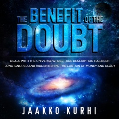 Creator Jaakko Kurhi Shares With Readers Unexplained Mysteries That Dangle Baffled Mankind for Centuries into the Depths of Our Universe in His Book “Good thing regarding the Doubt”