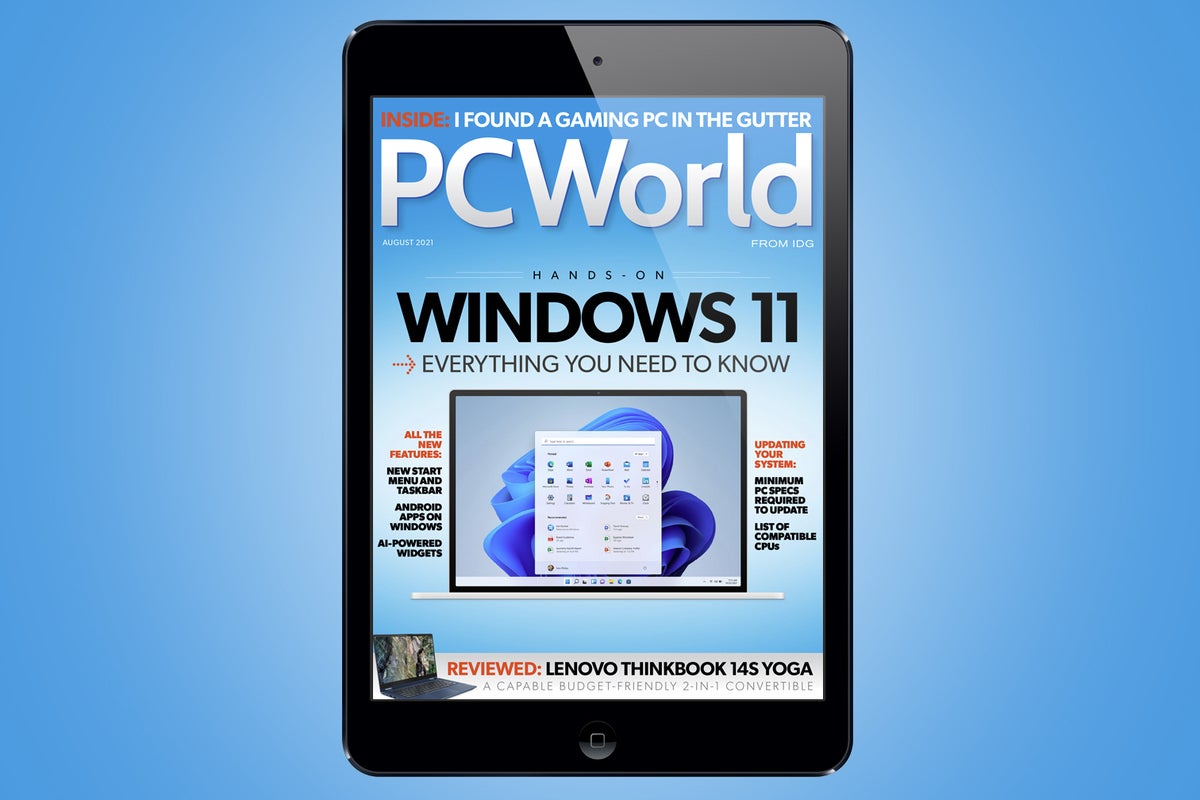 PCWorld’s August Digital Magazine: The entirety it be basic to understand about Home windows 11