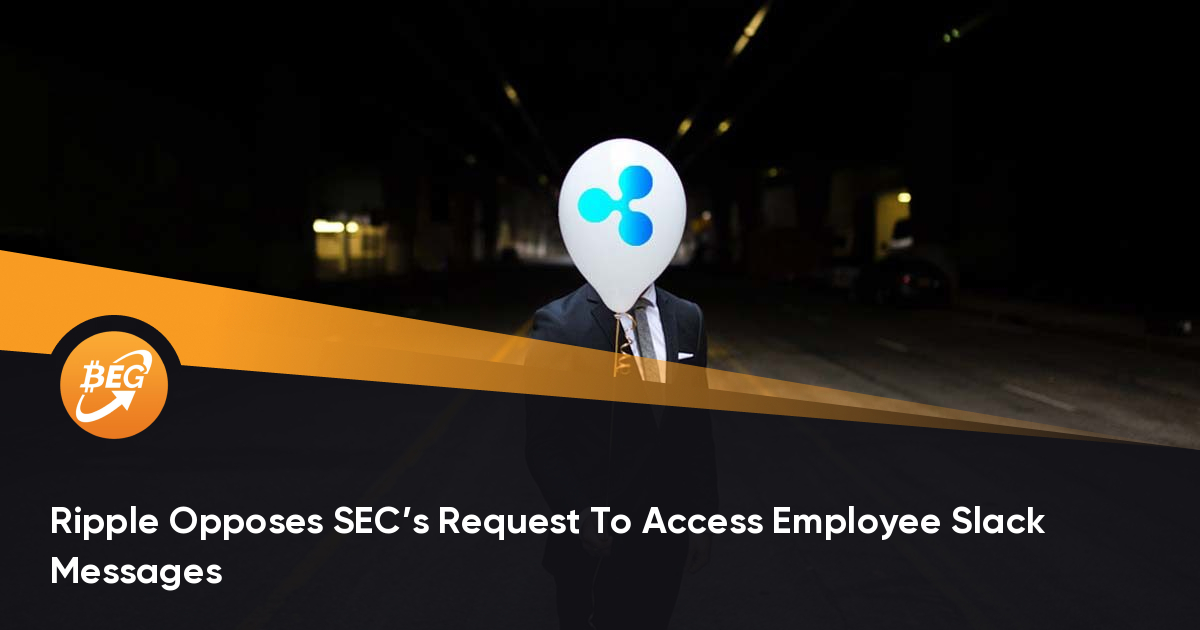 Ripple Opposes SEC’s Inquire To Procure entry to Employee Slack Messages