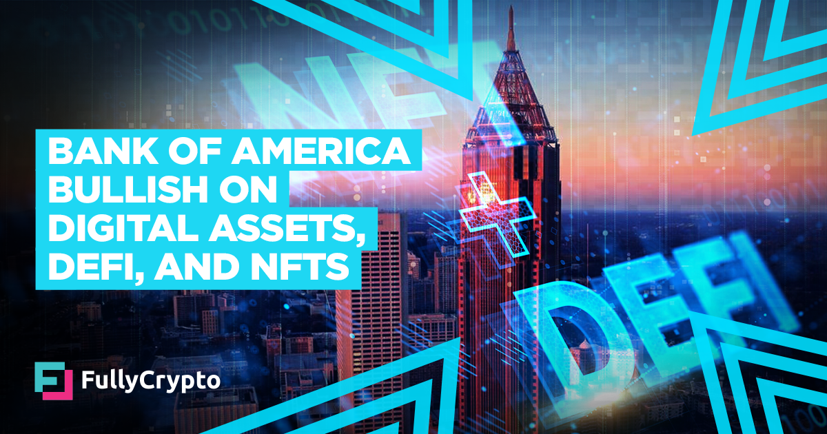 Bank of The United States Bullish on Digital Resources, DeFi, and NFTs
