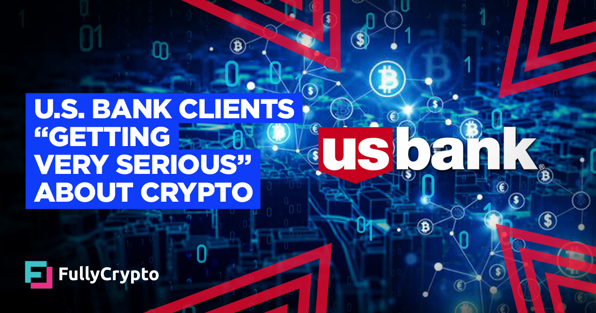 U.S. Bank Exec: Possibilities Are “Getting Very Extreme” About Crypto